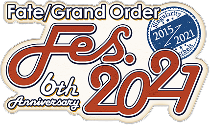 Fate/Grand Order Fes. 2021 ～6th Anniversary～