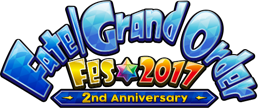 Fate/Grand Order Fes. 2017 ～2nd Anniversary～