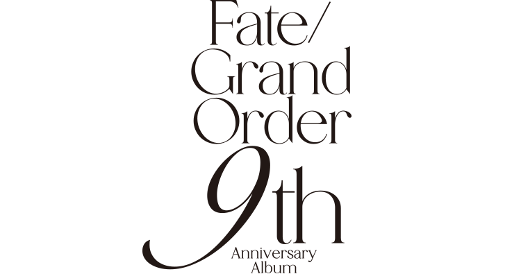 Fate/Grand Order 9th Anniversary Album